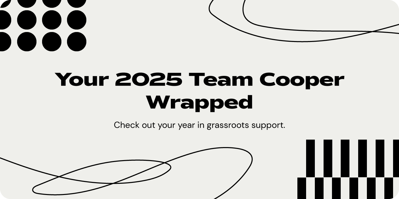 Your 2025 Team Cooper Wrapped: Check out your year in grassroots support